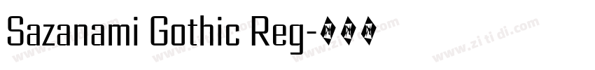Sazanami Gothic Reg字体转换